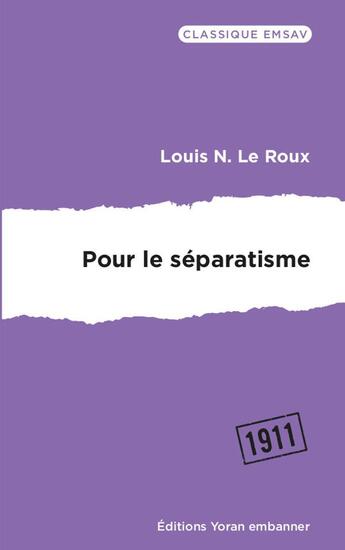 Couverture du livre « Pour le séparatisme » de Le Roux Louis-N aux éditions Yoran Embanner