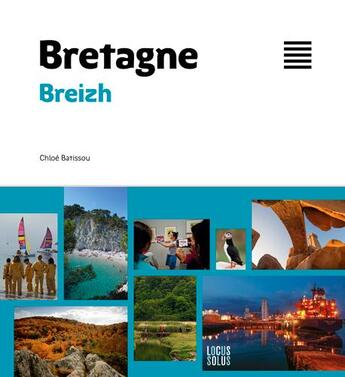 Couverture du livre « Bretagne / Breizh » de Chloe Batissou aux éditions Locus Solus