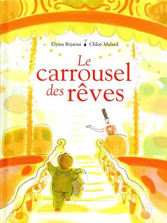 Couverture du livre « Le carrousel des rêves » de Chloe Malard et Elyssa Bejaoui aux éditions Kaleidoscope