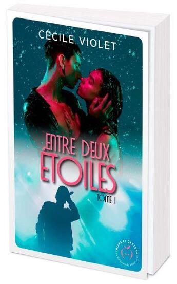 Couverture du livre « Entre deux étoiles Tome 1 » de Cecile Violet aux éditions Nisha Et Caetera