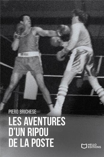 Couverture du livre « Les aventures d'un ripou de la poste » de Piero Brichese aux éditions Hello Editions