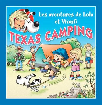 Couverture du livre « Texas camping » de Mathieu Couplet et Lola & Woufi et Edith Soonckindt aux éditions Caramel