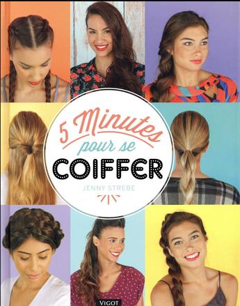 Couverture du livre « 5 minutes pour se coiffer » de Jenny Strebe aux éditions Vigot