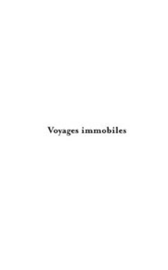 Couverture du livre « Voyages immobiles » de Xy aux éditions Le Manuscrit