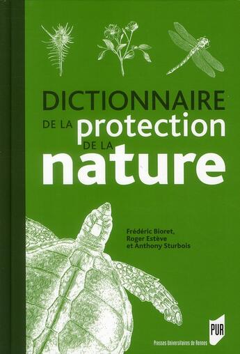 Couverture du livre « Dictionnaire de la protection de la nature » de Frederic Bioret aux éditions Pu De Rennes