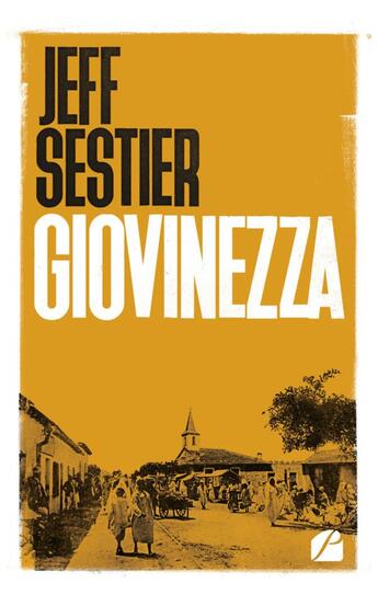 Couverture du livre « Giovinezza » de Jeff Sestier aux éditions Editions Du Panthéon