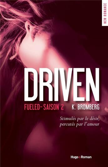 Couverture du livre « Driven Tome 2 : fueled » de K. Bromberg aux éditions Hugo Roman