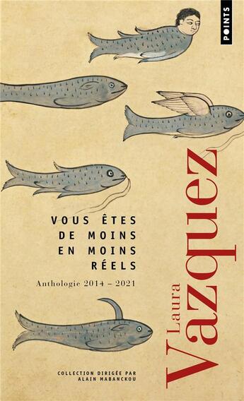 Couverture du livre « Vous êtes de moins en moins réels : anthologie » de Laura Vazquez aux éditions Points