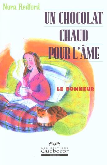 Couverture du livre « Un Chocolat Chaud Pour L'Ame » de Nora Redford aux éditions Quebecor