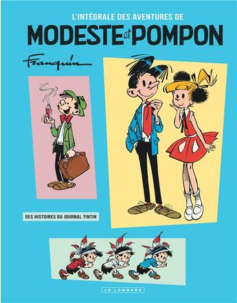 Couverture du livre « Modeste et Pompon ; intégrale » de Greg et Rene Goscinny et Andre Franquin aux éditions Dupuis