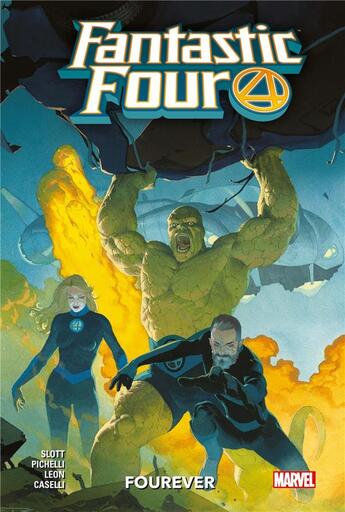 Couverture du livre « Fantastic Four t.1 : forever » de Stefano Caselli et Dan Slott et Sara Pichelli et Nico Leon aux éditions Panini