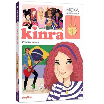 Couverture du livre « Le trésor des Kinra Tome 7 : Premier amour » de Moka et Anne Cresci aux éditions Play Bac