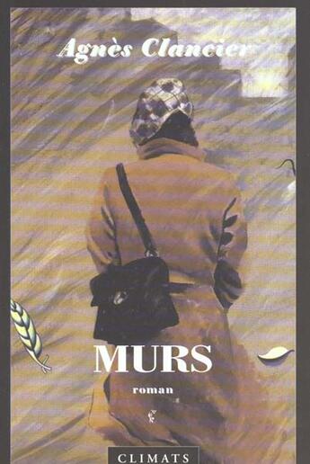 Couverture du livre « Murs » de Agnes Clancier aux éditions Climats