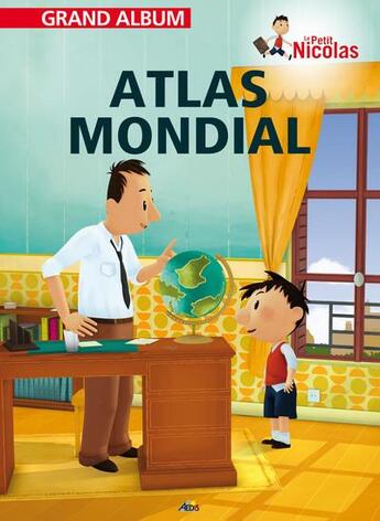 Couverture du livre « Grand album le petit Nicolas t.28 ; atlas mondial » de  aux éditions Aedis