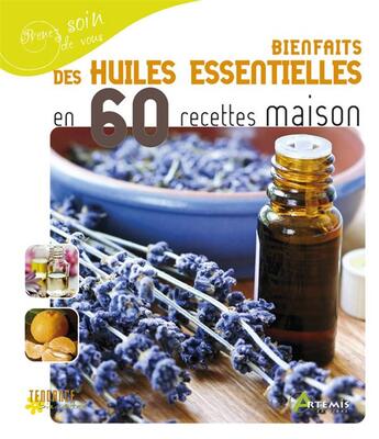 Couverture du livre « Bienfaits des huiles essentielles » de  aux éditions Artemis