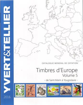Couverture du livre « Timbres d'Europe t.5 ; de Saint-Marin à Yougoslavie » de Yvert et Tellier aux éditions Yvert Et Tellier