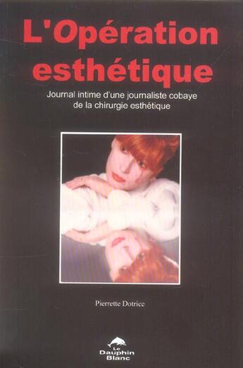 Couverture du livre « Opération esthétique » de  aux éditions Dauphin Blanc