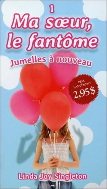 Couverture du livre « Ma soeur, le fantôme t.1 ; jumelles à nouveau » de Linda Joy Singleton aux éditions Ada