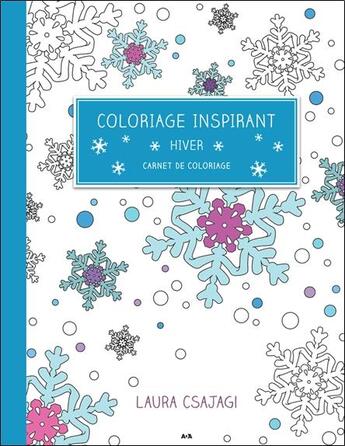 Couverture du livre « Coloriage inspirant ; hiver, carnet de coloriage » de Laura Csajagi aux éditions Ada