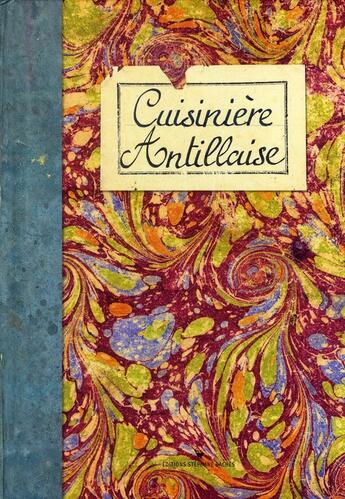 Couverture du livre « Cuisinière antillaise » de Sonia Ezgulian aux éditions Les Cuisinieres