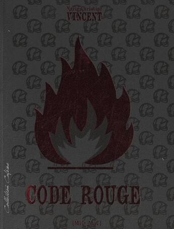 Couverture du livre « Code rouge » de Marie-Christine Vincent aux éditions Mic Mac Editions