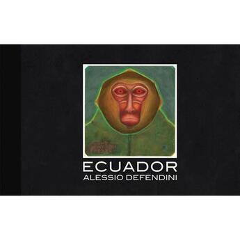 Couverture du livre « Ecuador » de Alessio Defendini aux éditions Apeiron