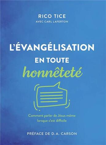 Couverture du livre « L'évangélisation en toute honnêteté » de Rico Tice aux éditions Publications Chretiennes