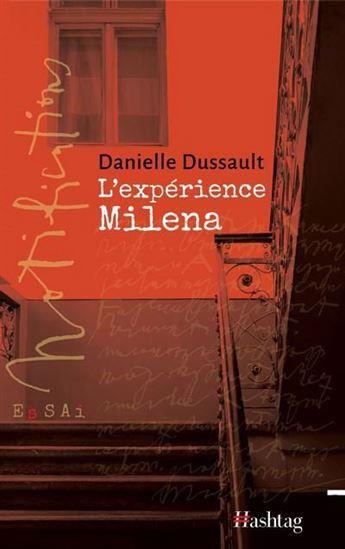 Couverture du livre « L'expérience Milena » de Danielle Dussault aux éditions Éditions Hashtag