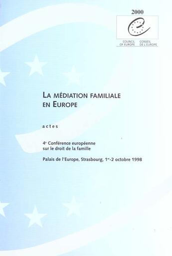 Couverture du livre « La médiation familiale en Europe » de Conseil De L'Europe aux éditions Conseil De L'europe