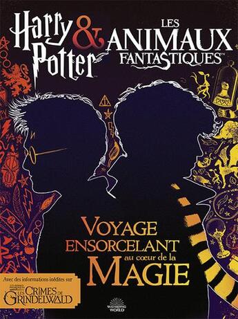 Couverture du livre « Harry Potter & les animaux fantastiques ; voyage ensorcelant au coeur des films » de  aux éditions 404 Editions