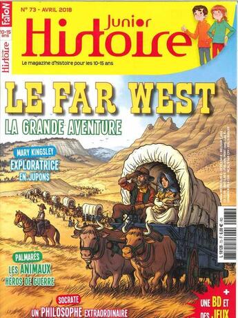 Couverture du livre « Histoire junior n 73 le far west - avril 2018 » de  aux éditions Histoire Junior