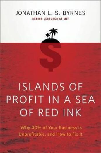 Couverture du livre « Islands of profit in a sea of red ink » de Jonathan L. Byrnes aux éditions Viking Adult