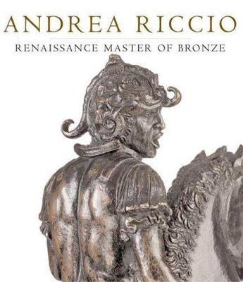 Couverture du livre « Andrea riccio: renaissance maste of bronze » de  aux éditions Interart