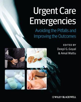 Couverture du livre « Urgent Care Emergencies » de Amal Mattu et Deepi G. Goyal aux éditions Wiley-blackwell