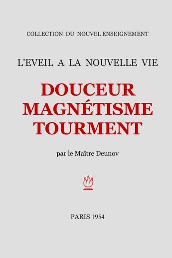 Couverture du livre « Douceur Magnétisme Tourment » de Peter Deunov aux éditions Lulu