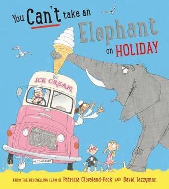 Couverture du livre « YOU CAN''T TAKE AN ELEPHANT ON HOLIDAY » de Patr Cleveland-Peck aux éditions Bloomsbury