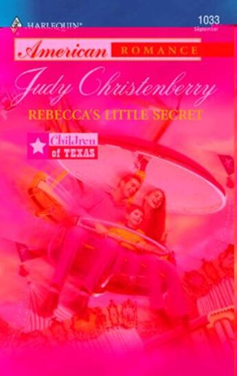 Couverture du livre « Rebecca's Little Secret (Mills & Boon American Romance) » de Judy Christenberry aux éditions Mills & Boon Series