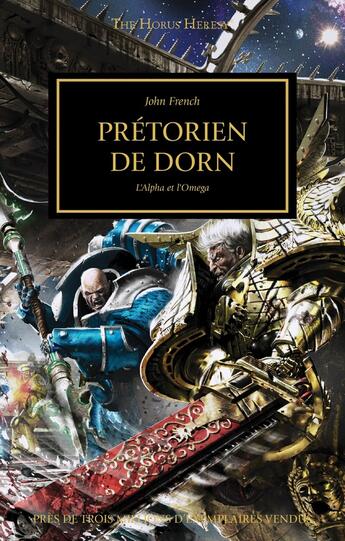 Couverture du livre « Warhammer 40.000 - the Horus Heresy Tome 39 : Prétorien de Dorn, l'alpha et l'oméga » de John French aux éditions Black Library