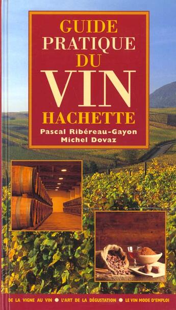 Couverture du livre « Guide Pratique Du Vin » de Michel Dovaz et Pascal Ribereau-Gayon aux éditions Hachette Pratique