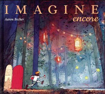Couverture du livre « Imagine, encore... » de Aaron Becker aux éditions Gautier Languereau