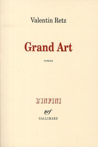 Couverture du livre « Grand Art » de Valentin Retz aux éditions Gallimard