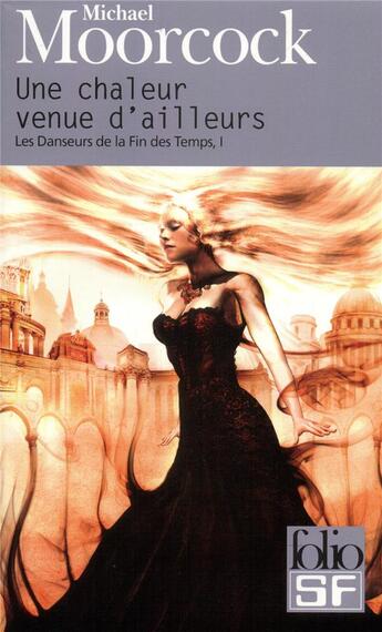 Couverture du livre « Une chaleur venue d'ailleurs » de Michael Moorcock aux éditions Folio