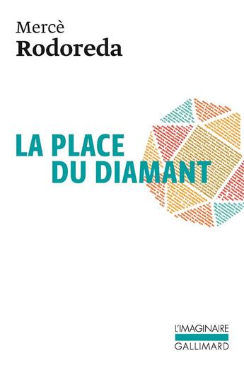 Couverture du livre « L'imaginaire : la place du diamant » de Merce Rodoreda aux éditions Gallimard