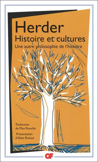 Couverture du livre « Histoire et cultures ; une autre philosophie de l'histoire » de Herder aux éditions Flammarion