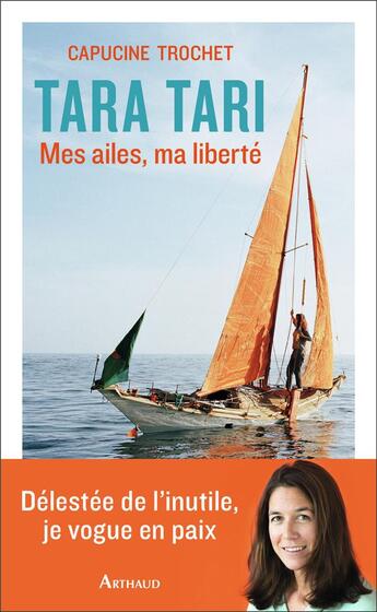 Couverture du livre « Tara Tari ; mes ailes, ma liberté » de Capucine Trochet aux éditions Arthaud