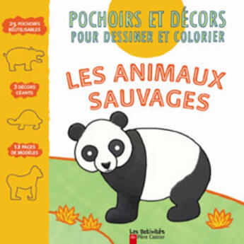 Couverture du livre « Animaux sauvages (les) - pochoirs et decors pour dessiner et colorier » de Philippe Roux aux éditions Pere Castor