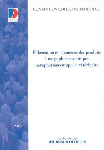 Couverture du livre « Fabrication et commerce des produits à usage pharmaceutique » de  aux éditions Documentation Francaise