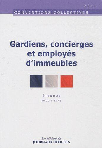 Couverture du livre « Gardiens, concierges et employés d'immeubles » de  aux éditions Direction Des Journaux Officiels