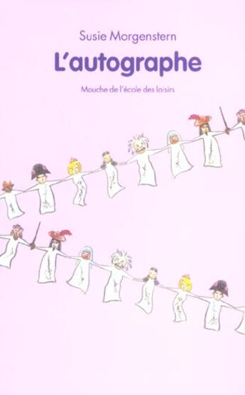 Couverture du livre « L'autographe » de Susie Morgenstern aux éditions Ecole Des Loisirs