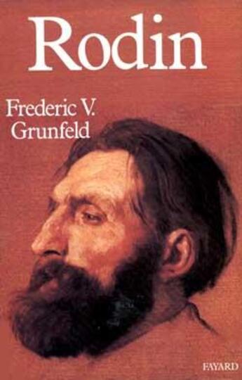 Couverture du livre « Rodin » de Grunfeld Frederic V. aux éditions Fayard